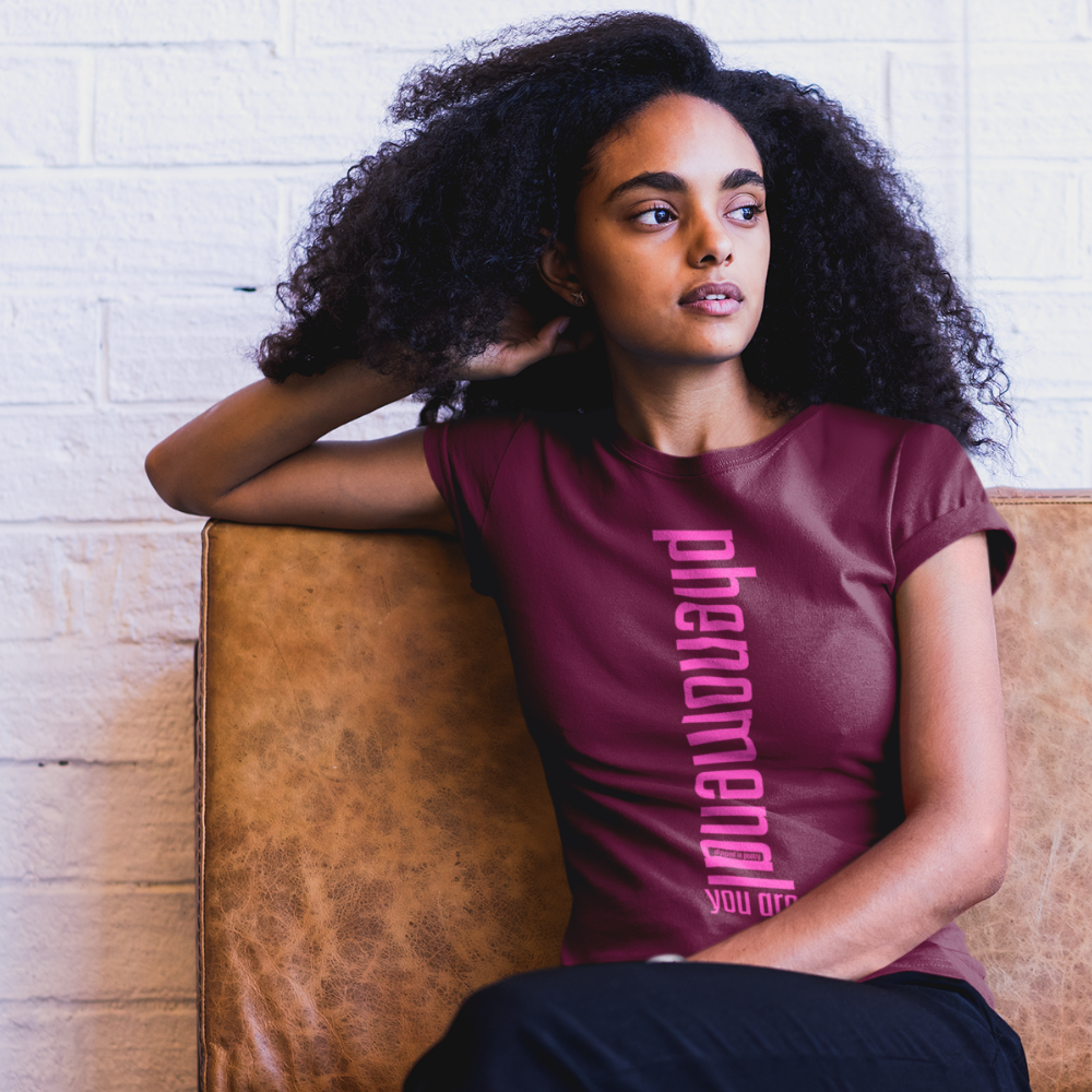 "phenomenal, you are" premium t-shirt ~ soft hot pink on wine