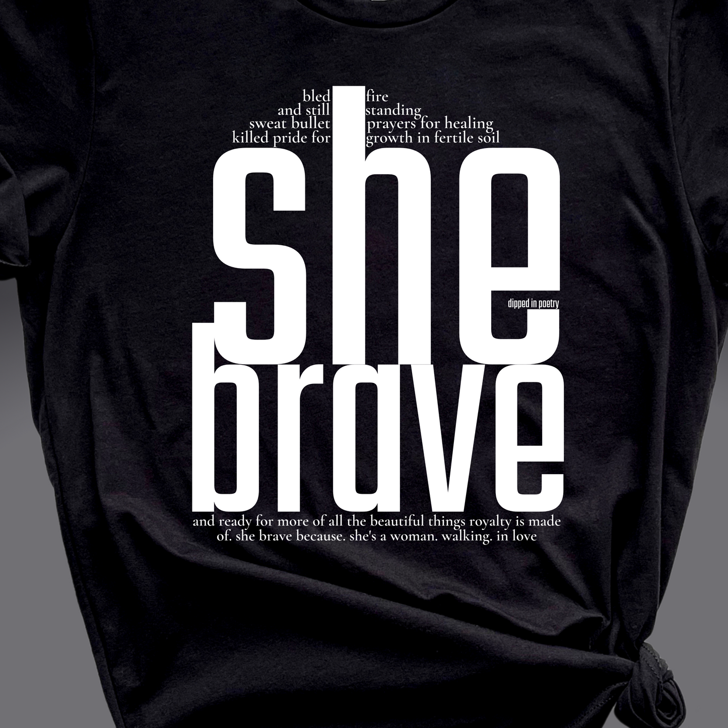 "she brave" premium t-shirt ~ white on black