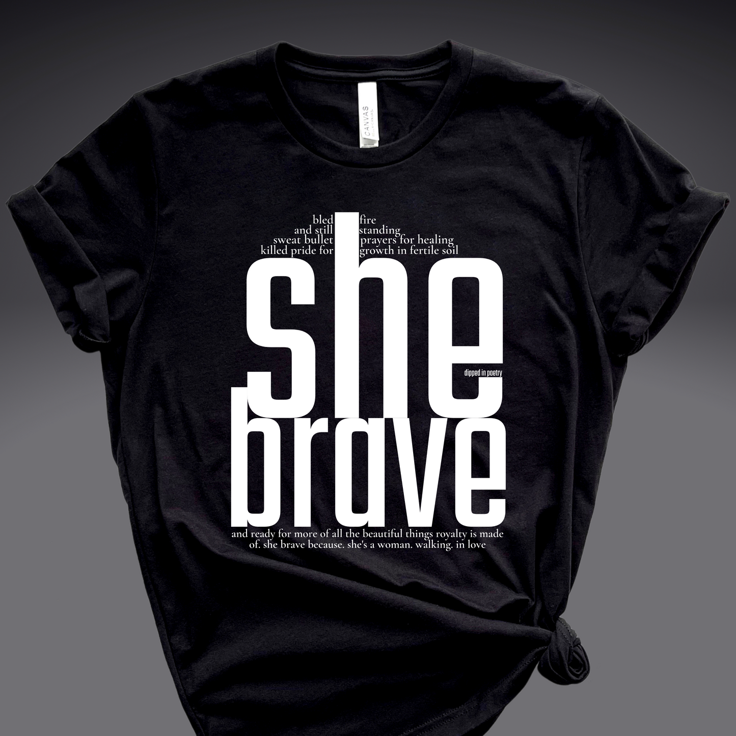 "she brave" premium t-shirt ~ white on black
