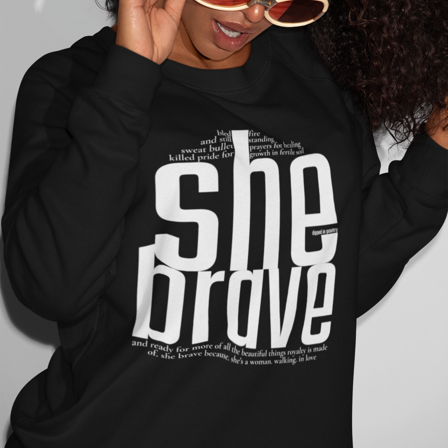 "she brave" sweat top ~ white on black